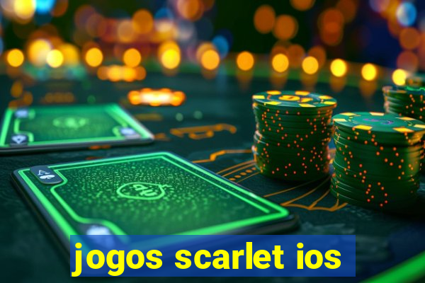 jogos scarlet ios